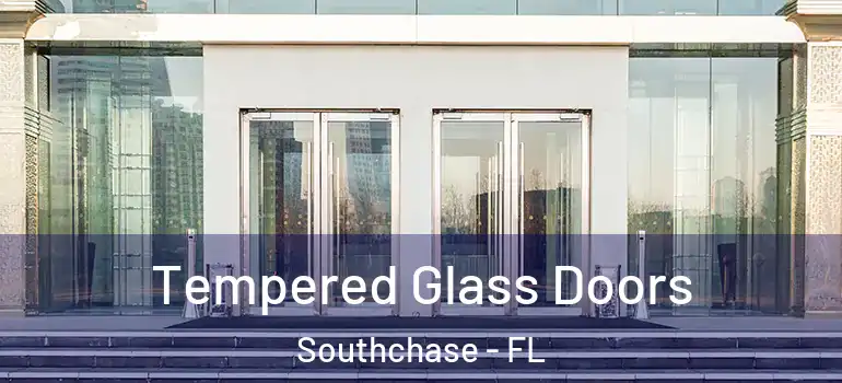  Tempered Glass Doors Southchase - FL